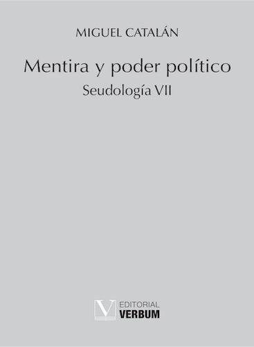 Mentira y poder político: seudología VII