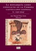 La monarquía como conflicto en la Corona castellano-leonesa
