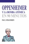 Oppenheimer y la bomba atómica en 90 minutos