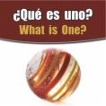 ¿Qué es uno? = What is one?