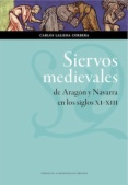 Siervos medievales de Aragón y Navarra en los siglos XI-XIII