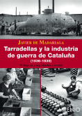 Tarradellas y la industria de guerra de Cataluña (1936-1939)