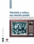 Televisión y Cultura, una relación posible