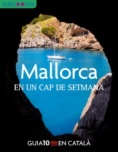 Mallorca. En un cap de setmana
