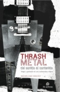Thrash metal : del sonido al contenido