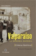Valparaíso : La memoria dispersa