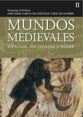 Imagen de apoyo de  Mundos medievales: espacios, sociedades y poder (Vol. II)