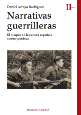 Imagen de apoyo de  Narrativas guerrilleras : el maquis en la cultura española contemporánea
