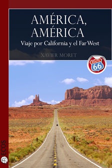América, América. Viaje por California y el Far West