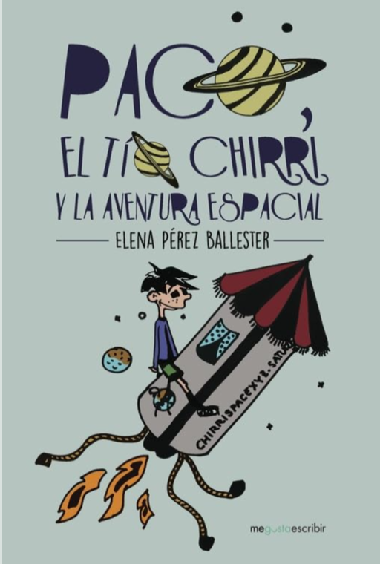 Paco, el tío Chirri y la aventura espacial