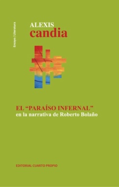 El "Paraíso Infernal" en la narrativa de Roberto Bolaño