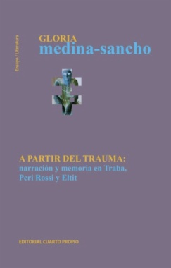 A partir del trauma : narración y memoria en Traba, Peri Rossi y Eltit