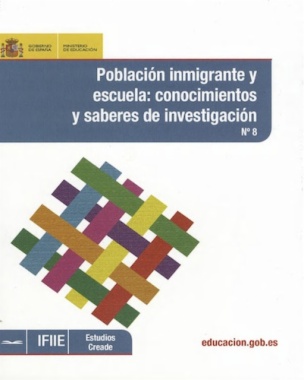 Población inmigrante y escuela : conocimientos y saberes de investigación
