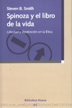 Spinoza y el libro de la vida : libertad y redención en la ética