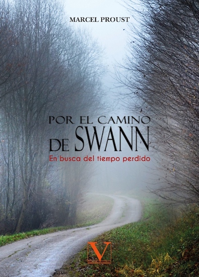 Por el camino de Swann: En busca del tiempo perdido)
