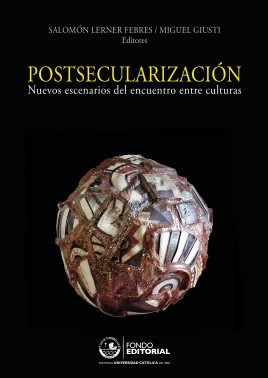 Postsecularización: nuevos escenarios del encuentro entre culturas