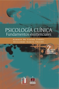 Psicología clínica : fundamentos existenciales (2a ed.)