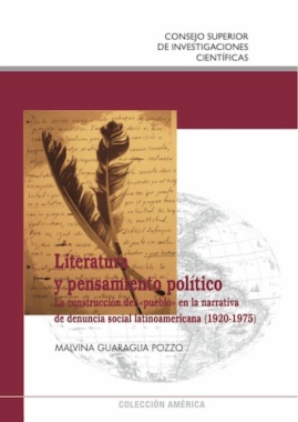 Literatura y pensamiento político : la construcción del «pueblo» en la narrativa de denuncia social latinoamericana (1920-1975)