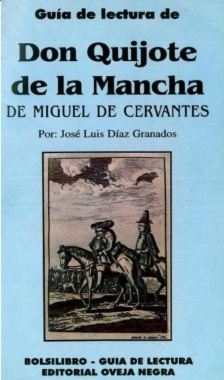Guía de lectura de : Don Quijote de la Mancha, de Miguel de Cervantes