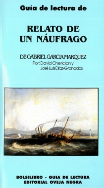 Guía de lectura de : Relato de un náufrago, de Gabriel García Márquez