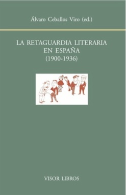 La retaguardia literaria en España (1900-1936)