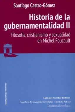Historia de la gubernamentalidad II : Filosofía, cristianismo y sexualidad en Michel Foucault