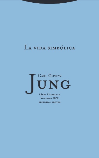 O.C. Jung 18/2: La vida simbólica ®