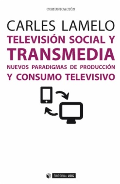 Televisión social y transmedia