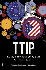 TTIP : La gran amenaza del capital