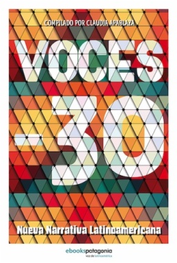 Voces -30 : nueva narrativa latinoamericana 2014