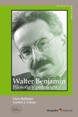 Imagen de apoyo de  Walter Benjamin : filosofía y pedagogía