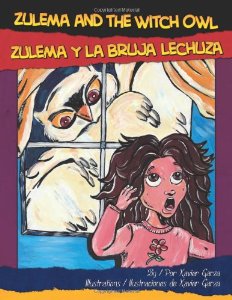 Zulema and the witch owl = Zulema y la bruja lechuza